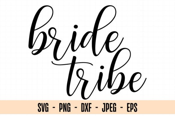 Bride Tribe Svg and Bride Svg for Creative Projects
