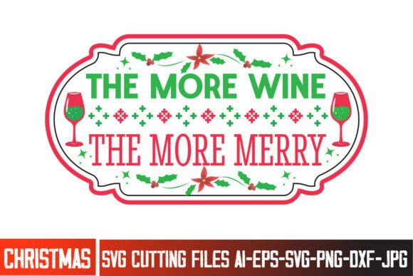 The More Wine the More Merry SVG Sign: A Practical Evaluation